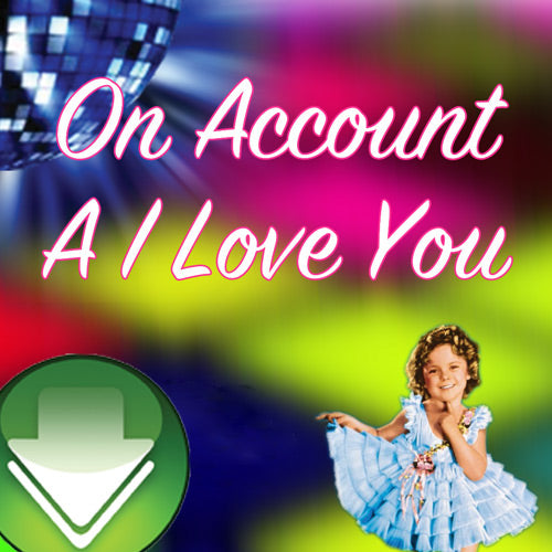 On Account a I Love You Remix Download