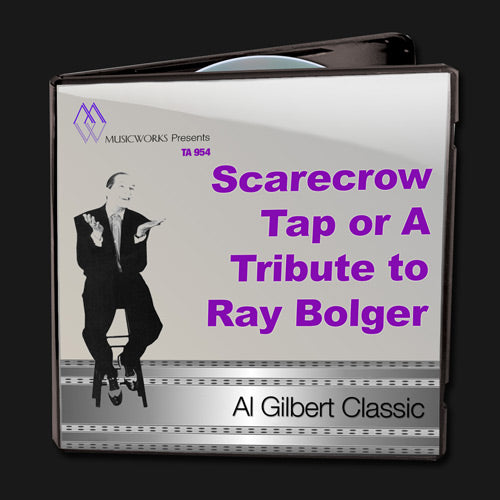 Scarecrow Tap (A Tribute to Ray Bolger)