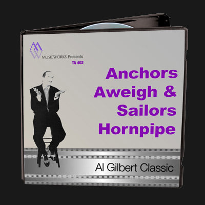 Anchors Aweigh & Sailors Hornpipe