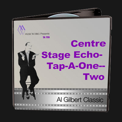 Centre Stage Echo-Tap-A-One-Two