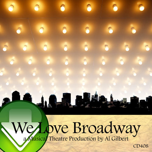 We Love Broadway Production Download