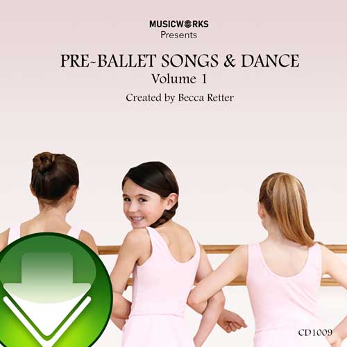 Pre-Ballet Songs & Dances, Vol. 1 Download