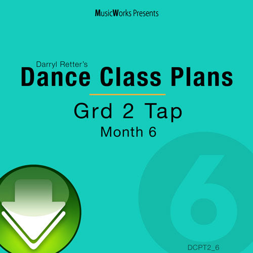 Dance Class Plans, Grd 2 Tap Month 6