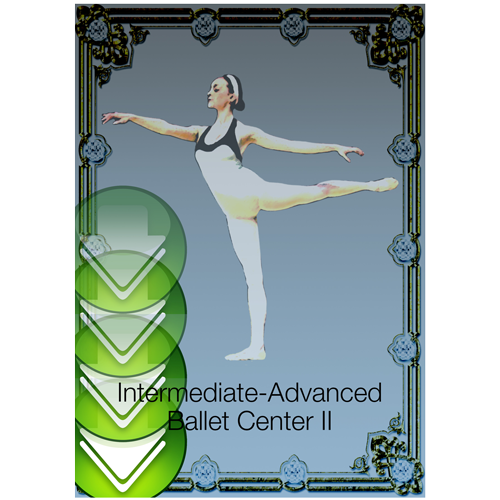 Intermediate-Advanced Ballet Center II Download