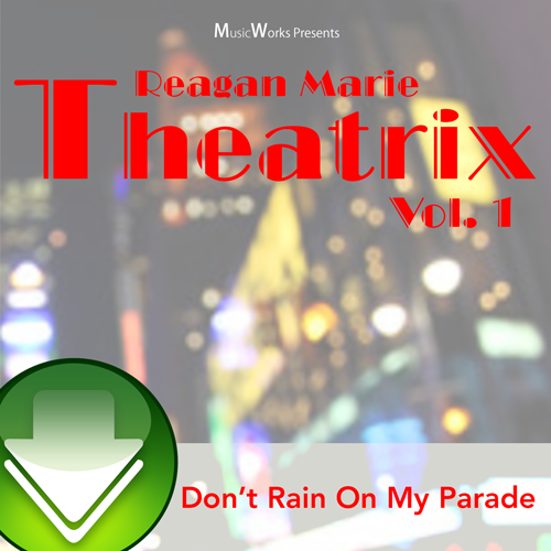 Don’t Rain On My Parade Download