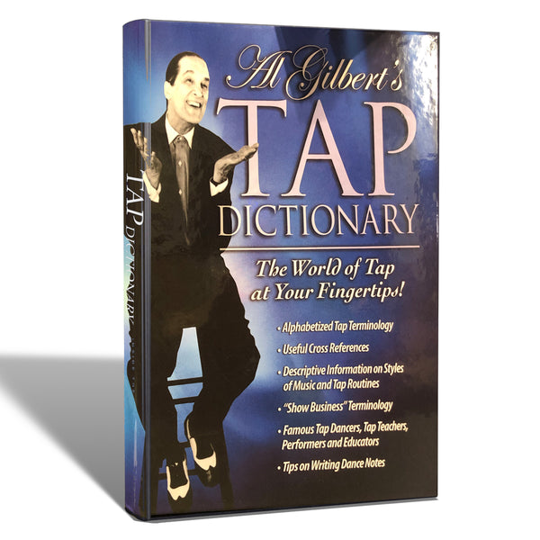 3D cover of Al Gilbert's Tap Dictionary featuring Al Gilbert seated, with promotional text highlighting tap terminology and tips for dance teachers