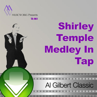 Shirley Temple Medley In Tap Download