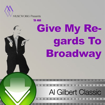 Give My Regards To Broadway Download
