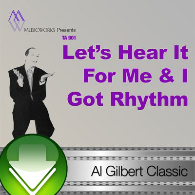 Let's Hear It For Me & I Got Rhythm Download