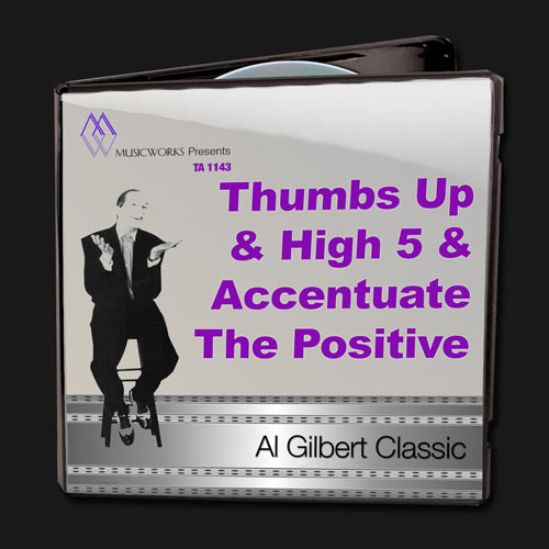 Thumbs Up and High 5 (Accentuate The Positive)