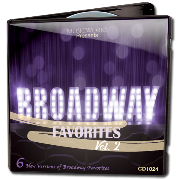 MusicWorks Broadway Favorites Volume 2 CD cover featuring glowing marquee-style lettering on a theater stage with red curtains and the subtitle 6 new versions of Broadway favorites.