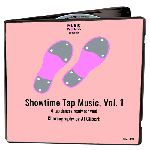 MusicWorks Showtime Tap Music, Vol. 1 CD cover featuring stylized pink tap shoes on a soft pink background with choreography by Al Gilbert.